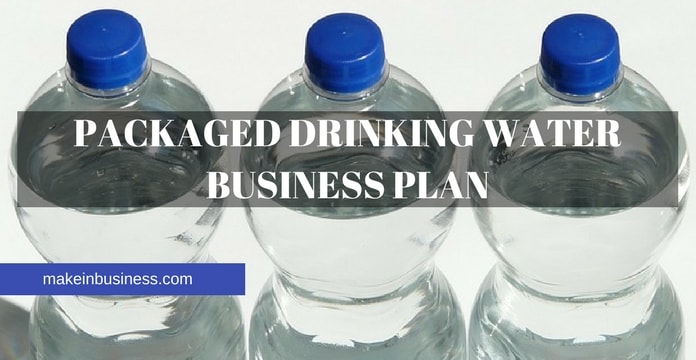 water bottling plant business plan